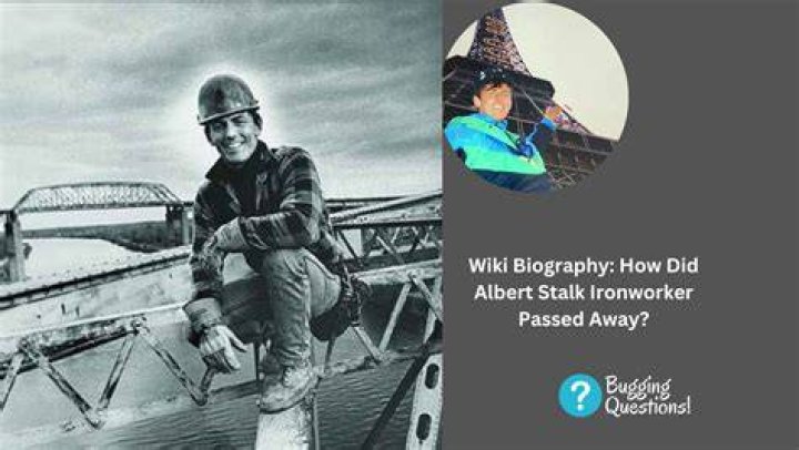 Albert Stalk Ironworker Height, Weight, Net Worth, Age, Birthday, Wikipedia, Who, Instagram, Biography