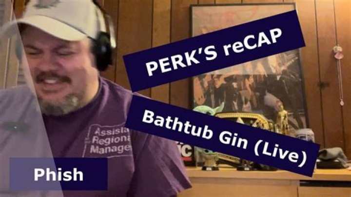 Does Phish sing gin and juice?