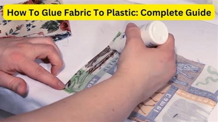 How do you glue fabric to plastic?