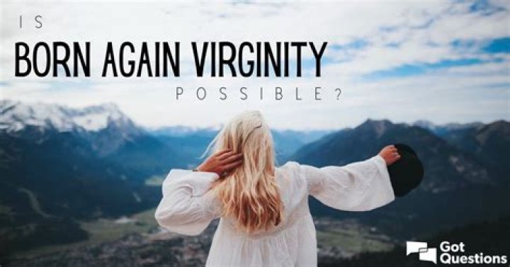 Is born again virginity possible?