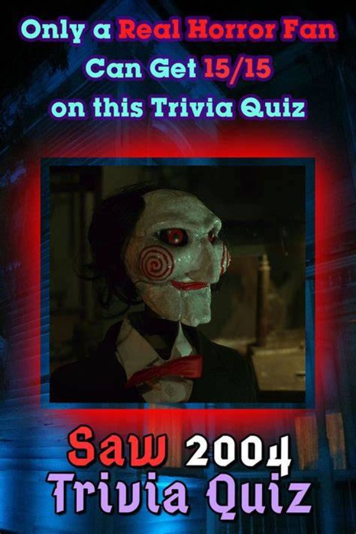 Saw - Cast, Ages, Trivia
